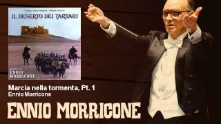 Ennio Morricone  Marcia nella tormenta Pt 1  Il Deserto Dei Tartari 1976 [upl. by Oringa]