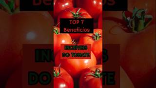 Tomate 🍅 A Super Fruta que Transforma Sua Saúde Descubra 7 Benefícios Incríveis [upl. by Papageno]