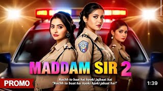 Maddam Sir Season 2 old Cast Return Not New session  first promo  New episode 1 [upl. by Tipton]