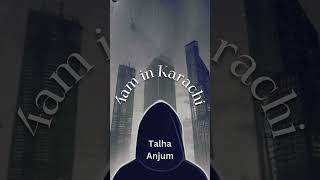 Talha Anjum status  4am in Karachi  Rap status talhayunusnewsong music [upl. by Brown]