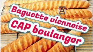 Baguette Viennoise CAP boulanger [upl. by Anibur698]