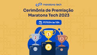 Cerimônia de Premiação  Maratona Tech 2023 [upl. by Cai]