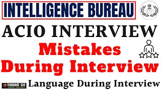 IB ACIO 2023 Interview II Mistakes During Interview II By Vikram Sir [upl. by Ainaznat]