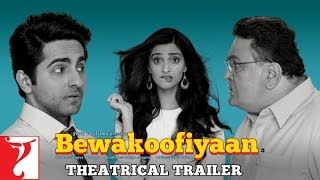 Bewakoofiyaan  Official Trailer  Ayushmann Khurrana  Sonam Kapoor [upl. by Berns]