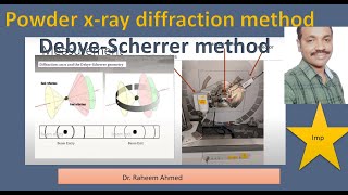 Powder xray diffraction  DrRaheem Ahmed  powder diffraction method  Debye Scherrer method  Cry [upl. by Deach]