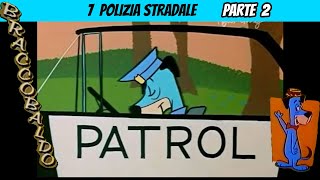 Braccobaldo 07 parte 2 Polizia stradale [upl. by Aerona229]