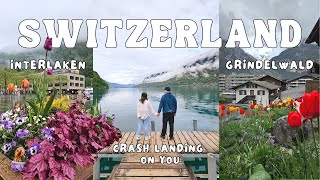 Interlaken Switzerland Vlog 🇨🇭 Crash Landing on You Switzerland Location Iseltwald Grindelwald [upl. by Eri]