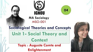 MA Sociology IGNOU  MSO01  UNIT 1  Social Theory  Auguste Comte amp Enlightenment 3 Stages [upl. by Nirej496]