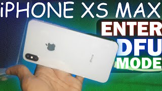 How to Enter DFU Mode on iPhone XS Max  iPhone XS MAX DFU MODE [upl. by Nairadas]