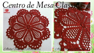 💫Centro de mesa Classic em crochê  Diy Tutorial Vanessa Marcondes [upl. by Marte]