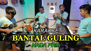 BANTAL GULING KARAOKE NADA PRIA [upl. by Ydnirb]