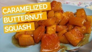 Caramelized Butternut Squash [upl. by Lilas10]