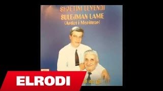 Shpetim Levendi ftSulejman Lame  Dola ne bahcet me lule [upl. by Alaecim]