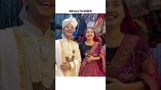 Mil Gaya Vohi🧿❤️ love wedding trending shortsvideo ytshorts [upl. by Meesaw904]