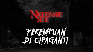 PEREMPUAN DI CIPAGANTI NIGHTMARE SIDE OFFICIAL 2023  ARDAN RADIO [upl. by Neelon23]