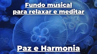 Paz e harmonia meditando e relaxando com fundo musical para começar o dia [upl. by Rahmann835]