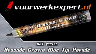 Art940156 Brocade Crown Blue Tip Parade VuurwerkExpert [upl. by Eilyw]