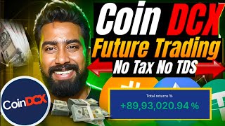 Coin DCX 👉 No TAX No TDS ❌✅ Future Trading On CoinDCX Complete Guide ✅🔥 [upl. by Kere]