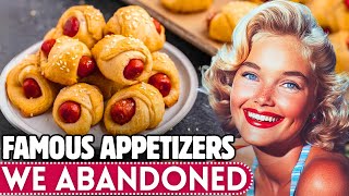 20 Famous Appetizers That Have FADED Into History [upl. by Oriole815]