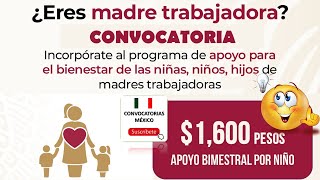 🔴 APOYO para el BIENESTAR de Niñas Niños Hijos de Madres Trabajadoras  SECRETARIA DEL BIENESTAR [upl. by Hasseman]