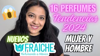 Novedades FRAICHE 2024  16 Perfumes para Dama y Caballero 💖💙 [upl. by Arukas]