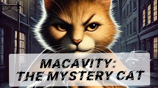 Macavity The Mystery Cat poem poetry tseliot cat [upl. by Elissa]