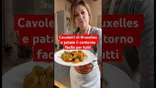 Cavoletti di Bruxelles e patate il contorno facile per tutti shorts cavolfiore ricette [upl. by Llertnom]