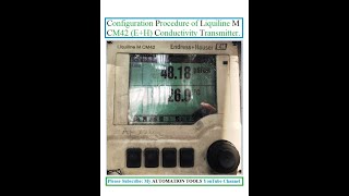 Configuration Procedure of Liquiline M CM42 EndressHauser Conductivity TransmitterAnalyzer [upl. by Eitisahc]