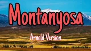 Montanyosa Fast Version by Arnold [upl. by Millian]