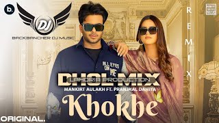 KHOKHE DHOL MIX  MANKIRT AULAKH FT PRANJAL DAHIYA BD MIX Latest Punjabi Song LAHORIA PRODUCTION [upl. by Auliffe]