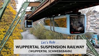 Lets Ride  The Wuppertal Schwebebahn [upl. by Aihtekal]