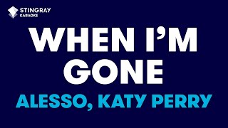 Alesso Katy Perry  When Im Gone Karaoke With Lyrics [upl. by Netta953]