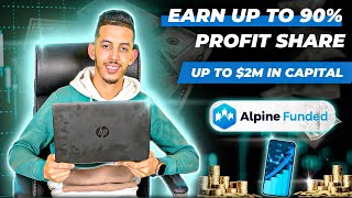 ALPINE FUNDED I UP TO 2M IN CAPITAL I UP TO 90 PROFIT SHARE I FAST amp RELIABLE PAYOUTS [upl. by Anaoj591]