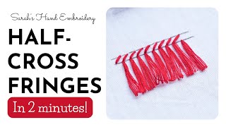 How to do Half Cross Fringe Stitch [upl. by Aleac]