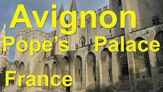 Avignon France  Palace of the Popes and other museums [upl. by Horan]