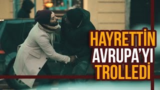 Hayrettin Avrupayı Trolledi [upl. by Buzzell]