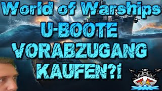 UBoote im Vorabzugang Lohnt sich das Der TEST⚓️ in World of Warships 🚢 [upl. by Dlareme494]