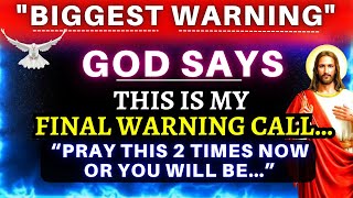 God Warns quotCHILD MY FINAL WARNING CALLquot God Says  God Message Today  Gods Message Now  EP15 [upl. by Alfons]