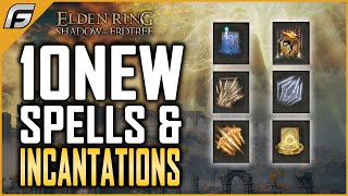 Elden Ring DLC NEW SPELLS and INCANTATIONS for Shadow of the Erdtree [upl. by Teplica]