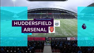 FIFA 19  Legendary  Premier League  Huddersfield v Arsenal  Kirklees Stadium [upl. by Aicnilav]