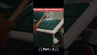 Prabhu Mor Sangi Re  Part  2  drums shorts octapad [upl. by Torray]