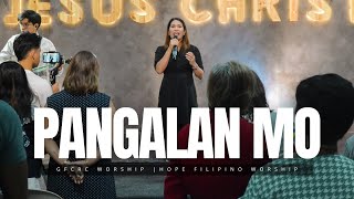 PANGALAN MO Hope Filipino Worship  GFCRC Worship [upl. by Jeuz]