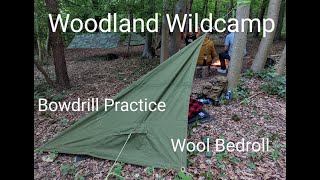 Woodland Wildcamp  Plash Palatka  Outhaus Wool Bedroll  Helikon Tex Bergen  Bowdrill Fire [upl. by Meesaw]