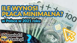 Ile wynosi PŁACA MINIMALNA w POLSCE w 2021 Roku [upl. by Ardnekahs275]