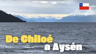 CHILE EN BARCAZA  De Quellón a Puerto Chacabuco 🚢 🇨🇱 [upl. by Avik]