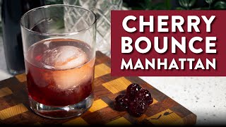 Make A Cherry Manhattan With Homemade Smoked Cherry Bounce Liqueur [upl. by Eiramanig732]