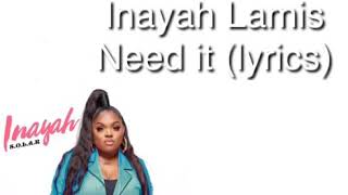 Inayah lamis—need it lyrics [upl. by Erot328]