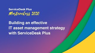 Building an effective IT asset management strategy with ServiceDesk Plus [upl. by Naihr]