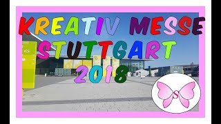 Kreativ Messe Stuttgart  Frühjahrsmesse 2018 Impression [upl. by Nekcarb83]