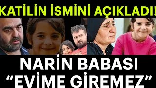 NARİNİN BABASI KATİLİN İSMİNİ AÇIKLADI NARİN GÜRAN DURUŞMASI SON DAKİKA ARİF GÜRAN DUYURDU [upl. by Larrej117]